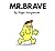 Mr. Brave