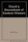 The Occult: A Sourcebook of Esoteric Wisdom