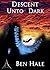 Descent Unto Dark (The Chro...