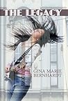 The Legacy by Gina Marie Bernhardt