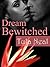 Dream Bewitched