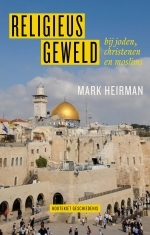 Religieus geweld: bij joden, chistenen en moslims