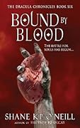Bound By Blood: Volume 1 (Bound By Blood, #1)