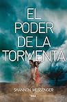 El poder de la tormenta by Shannon Messenger