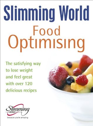 Slimming World Food Optimising (Kindle Edition)