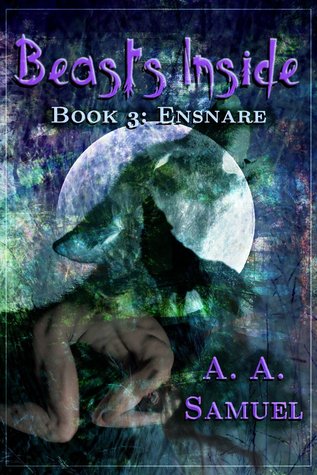 Ensnare (Beasts Inside, #3)