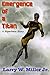 Emergence of a Titan - a Superhero Story by Larry W. Miller Jr.