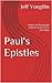 Paul's Epistles: American Paragraph Edition of the 1611 KJV Bible