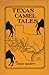 Texas Camel Tales