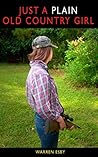 Just a Plain Old Country Girl