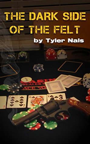 The Dark Side of the Felt (Kindle Edition)