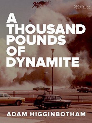 A Thousand Pounds of Dynamite (Kindle Single)