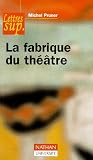 La fabrique du théâtre