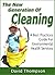 The New Generation of Cleaning; A Best Practices Guide For Environmental Health Services (EHS Best Practice Standards Series)