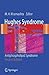 Hughes Syndrome: Antiphospholipid Syndrome