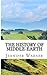 The History of Middle-Earth: The Unofficial Guide to the Languages, People, and Books of Middle-Earth