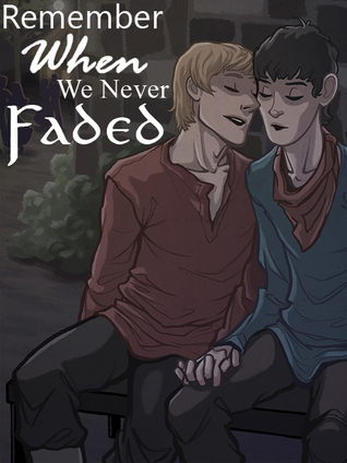 Remember When We Never Faded (ebook)