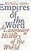 Empires of the Word: A Language History of the World