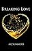 Breaking Love by M.J. Summers