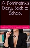 A Dominatrix's Diary: Back to School