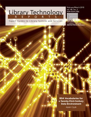 RDA Vocabularies for a Twenty-First-Century Data Environment (Library Technology Reports)