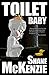 Toilet Baby by Shane McKenzie
