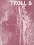 Troll & Other Interdimensional Invasions