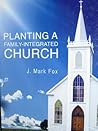 Planting A Family-Integrated Church