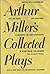 Arthur Miller's Collected P...