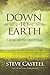 Down To Earth by Steve Casteel