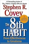 Book cover for The 8th Habit: From Effectiveness to Greatness (The Covey Habits Series)