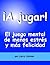 ¡A jugar! El juego mental de menos estrés y más felicidad (Spanish Edition)