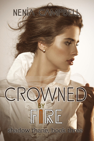 Crowned by Fire (Shadow Thane, #3)