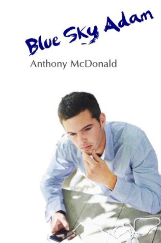 Blue Sky Adam (Kindle Edition)