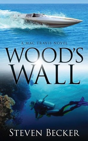 Wood's Wall (Mac Travis Adventures #2)