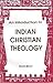 An Introduction to Indian Christian Theology by Robin Boyd