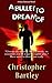 A Bullet To Dream Of by Chris Frueh