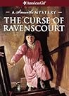 The Curse of Ravenscourt: A Samantha Mystery (American Girl Mysteries)