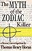 The Myth of the Zodiac Kill...