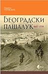 Beogradski pašaluk 1687-1739. godine