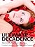 Ultimate Decadence