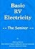Basic RV Electricity --The Seminar--