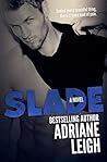 Slade by Adriane Leigh