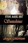 You are my Sunshine
