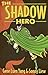 The Shadow Hero Omnibus