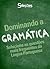 Dominando a Gramática by Reader's Digest Association Dominando a Gramática by Reader's Digest Association