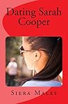 Dating Sarah Cooper by Siera Maley