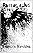Renegades