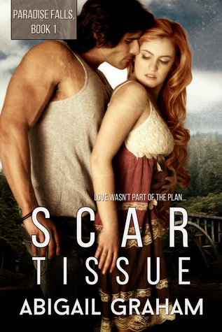 Scar Tissue (Paradise Falls, #1)