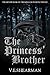 The Princess' Brother (The Wings Of Floroth Book 2)
